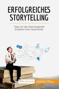 Martin Nicolas - Coaching  : Erfolgreiches Storytelling - Tipps für das überzeugende Erzählen Ihrer Geschichte.