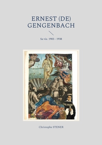 Ernest de Gengenbach. Sa vie - 1903-1938