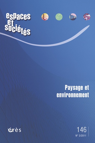 Denis Delbaere et Frédéric Pousin - Espaces et sociétés N° 146, Septembre 20 : Paysage et environnement.