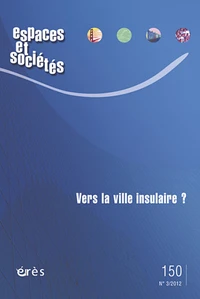 Vers la ville insulaire ?