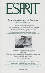 Gérard Bensussan et Abdennour Bidar - Esprit N° 310, Décembre 200 : Le destin suspendu de l'Europe.