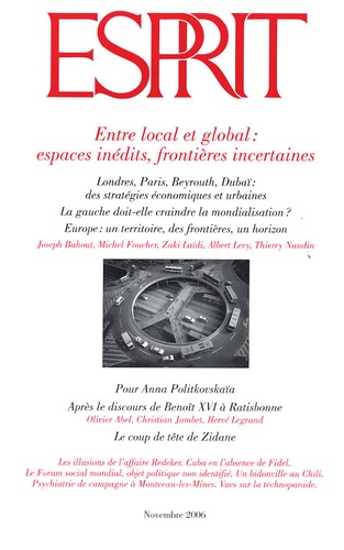 Joseph Bahout et Michel Foucher - Esprit N° 329, Novembre 2006 : Entre local et global : espaces inédits, frontières incertaines.