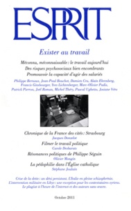 Olivier Mongin - Esprit N° 378, Octobre 2011 : Exister au travail.