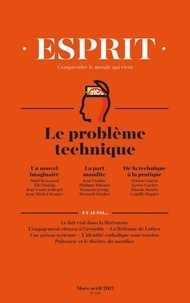 Anne-Lorraine Bujon - Esprit N° 433, Mars-Avril 2017 : Repenser la technique.