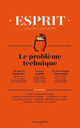 Anne-Lorraine Bujon - Esprit N° 433, Mars-Avril 2017 : Repenser la technique.