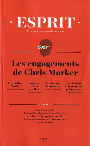 Esprit N° 444, mai 2018 Les engagements de Chris Marker