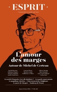 Anne-Lorraine Bujon - Esprit N° 481-482, janvier-février 2022 : L'amour des marges - Autour de Michel de Certeau.