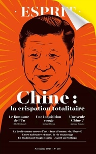 Anne-Lorraine Bujon - Esprit N° 491, Novembre 2022 : Chine: la crispation totalitaire.