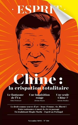 Esprit N° 491, Novembre 2022 Chine: la crispation totalitaire