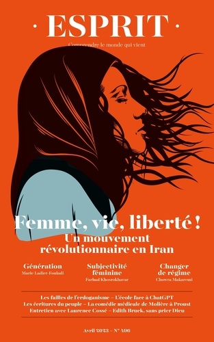 Esprit N° 496, avril 2023 Femme, vie, liberté !. Un mouvement révolutionnaire en Iran