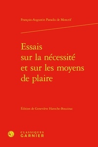 François-Augustin Paradis de Moncrif - Essais sur la nécessité et sur les moyens de plaire.