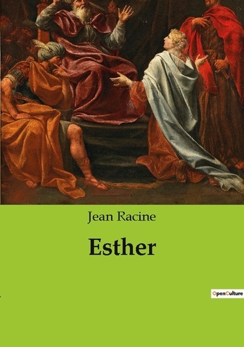 Les classiques de la littérature  Esther