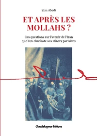 Et après les mollahs ?