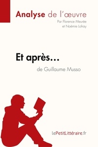 Florence Meurée - Et après... de Guillaume Musso - Fiche de lecture.