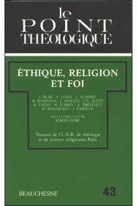 Institut catholique de Paris - Ethique, religion et Foi - Colloque IRCOM, Angers, 22-23 mars 1991.