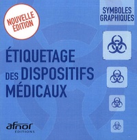  AFNOR - Etiquetage des dispositifs médicaux - symboles graphiques - CD-ROM.