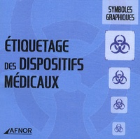  AFNOR - Etiquetage des dispositifs médicaux - CD-ROM.