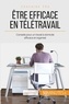 Maïlys Charlier - Etre efficace en télétravail - Conseils pour un travail à domicile efficace et organisé.
