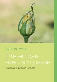 Etre en paix avec son passé