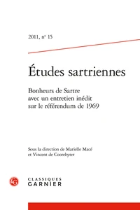 Bonheurs de Sartre avec un entretien inédit sur le référendum de 1969