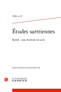 Sartre : une écriture en acte