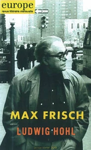 Max Frisch ; Ludwig Hohl