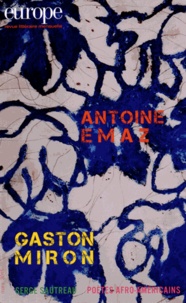 Jean-Baptiste Para - Europe N° 1031, Mars 2015 : Antoine Emaz, Gaston Miron.