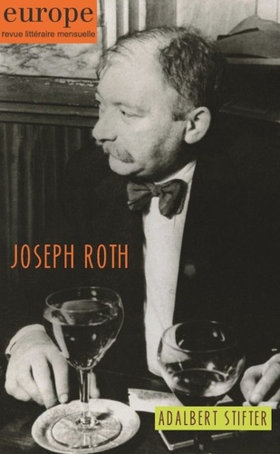 Europe N° 1087-1088, novembre-décembre 2019 Joseph Roth, Adalbert Stifter