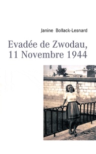 Jeanine Bollack-Lesnard - Evadée de Zwodau 11 novembre 1944.