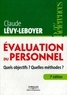 Claude Lévy-Leboyer - Evaluation du personnel - Quels objectifs ? Quelles méthodes ?.