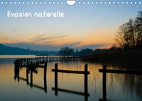 Pascal Dumont - CALVENDO Nature  : Evasion naturelle (Calendrier mural 2023 DIN A4 horizontal) - Medley de photos de paysages entre Bretagne, Haute-Savoie et Espagne (Calendrier mensuel, 14 Pages ).