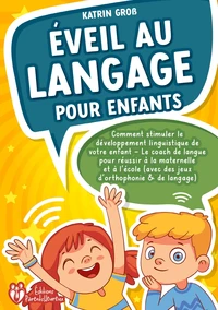Eveil au langage pour enfants
