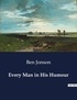 Ben Jonson - American Poetry  : Every Man in His Humour.