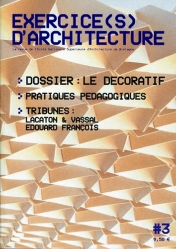 Marie Minier - Exercice(s) d'architecture N° 3 : Le décoratif.