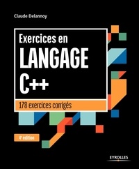 Claude Delannoy - Exercices en langage C++.