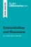 BrightSummaries.com  Existentialism and Humanism by Jean-Paul Sartre (Book Analysis). Detailed Summary, Analysis and Reading Guide