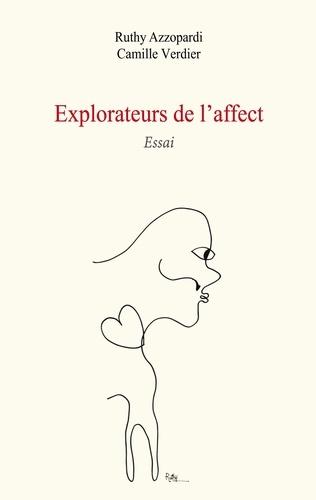 Explorateurs de l'affect. Essai