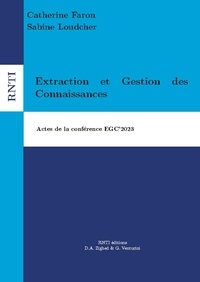Catherine Faron et Sabine Loudcher - Extraction et Gestion des Connaissances - Actes de la conférence EGC'2023.