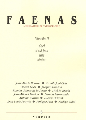 Jean-Michel Mariou et Ramon Gomez de la Serna - Faenas N° 6 : Nimeno II Ceci n'est pas une statue.