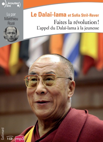 Faites la révolution !. L’appel du Dalaï-Lama à la jeunesse  avec 1 CD audio MP3