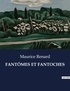 Maurice Renard - Les classiques de la littérature  : FANTÔMES ET FANTOCHES - ..