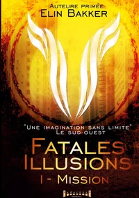 Fatales illusions