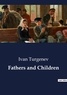 Ivan Turgenev - Fathers and Children.