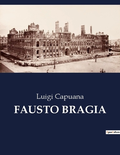 Luigi Capuana - Classici della Letteratura Italiana  : Fausto bragia - 6132.