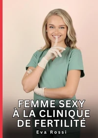 Femme sexy à la clinique de fertilité