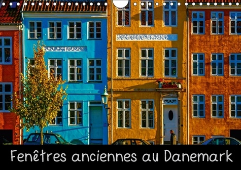 Fenêtres anciennes au Danemark. Un vieux village de pêcheurs, de petites maisons d'époque aux fenêtres anciennes et décorées avec soin et originalité. Calendrier mural A4 horizontal 2017