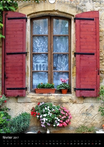 Fenêtres provençales. Elles sont belles nos fenêtres de Provence, colorées et fleuries. Calendrier mural A3 vertical  Edition 2017