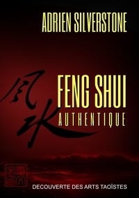 Adrien Silverstone - Feng shui authentique.