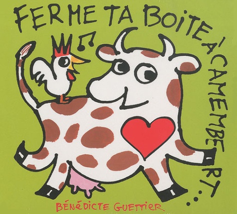 Bénédicte Guettier - Ferme ta boite à camembert... - CD audio.