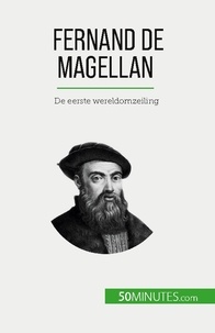 Parmentier Romain - Fernand de Magellan - De eerste wereldomzeiling.